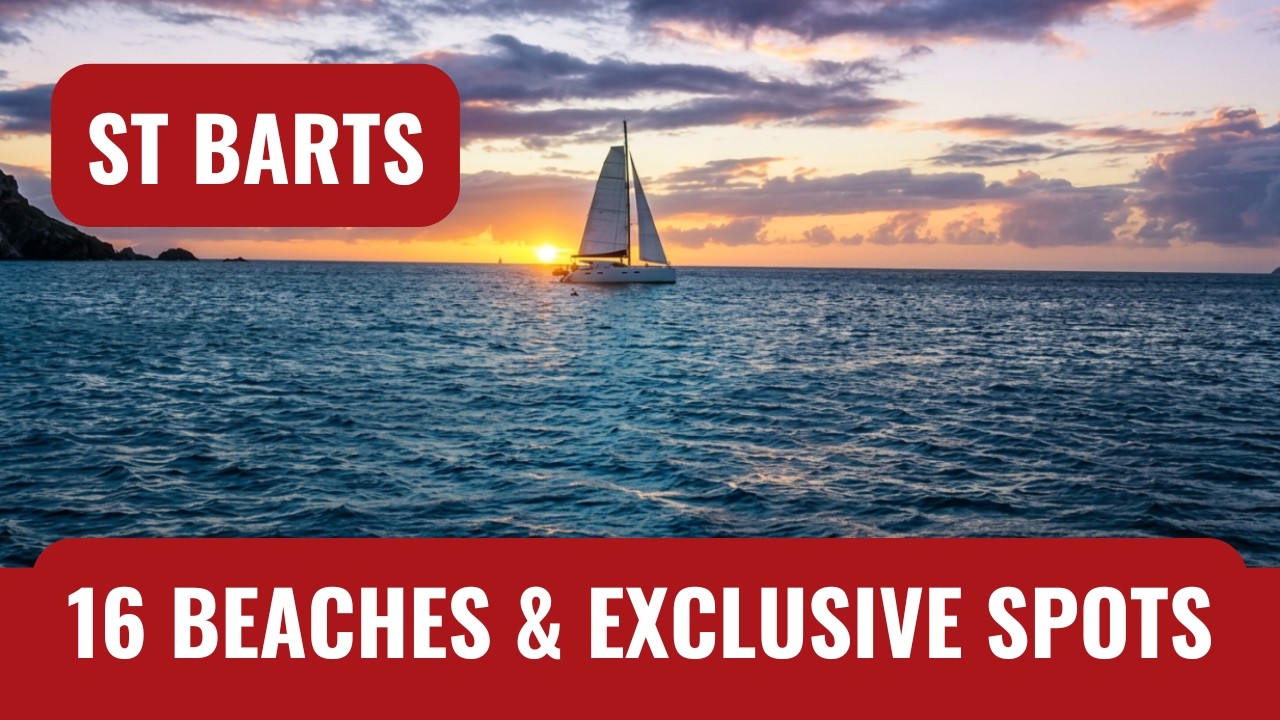 St. Barts – 16 Beaches at our Favorite Sailing Destination