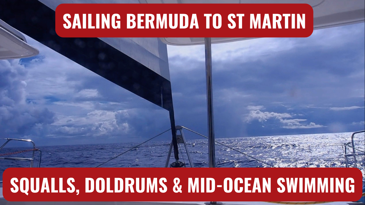 SAIL ALONG WITH US AS WE JOURNEY 560 MILES FROM BERMUDA TO ST MARTIN!