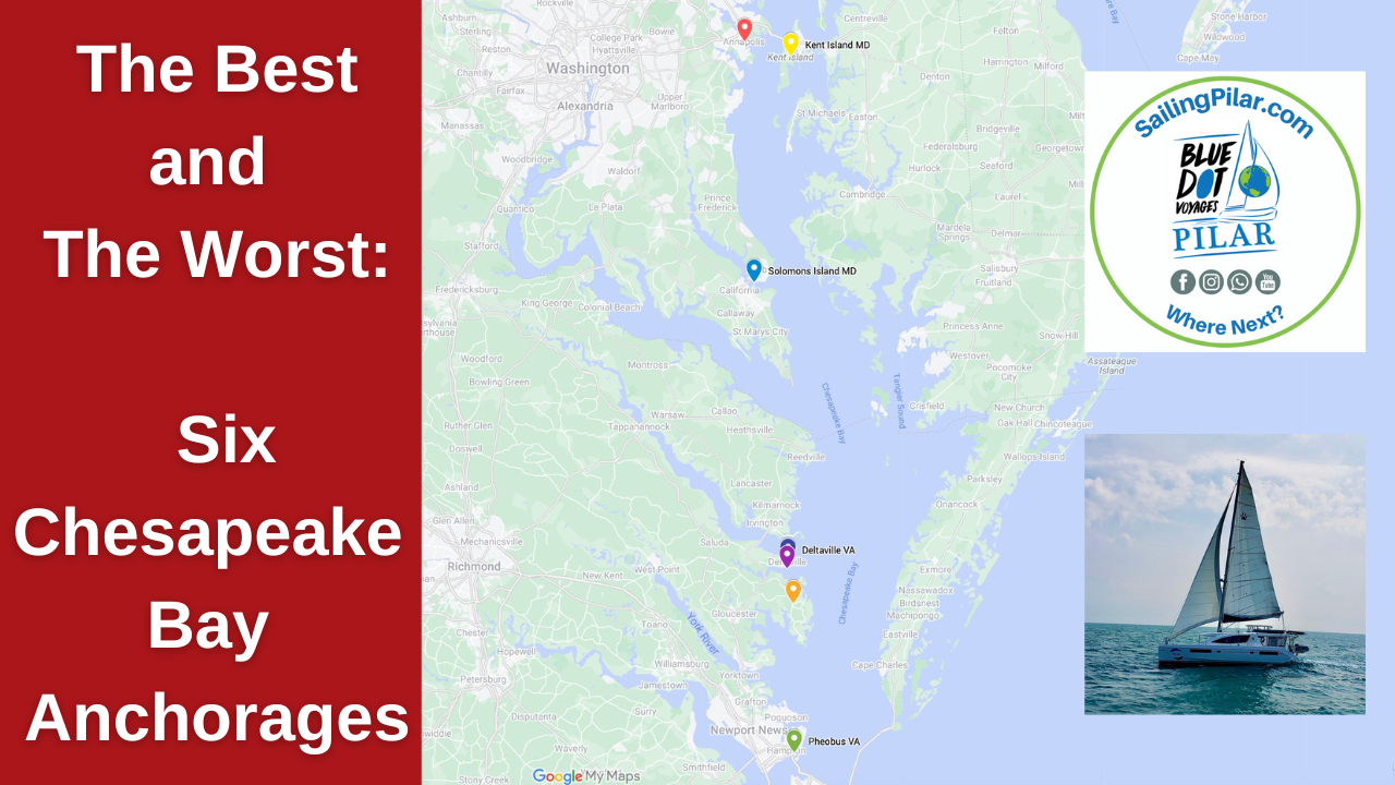 BEST & WORST : #ChesapeakeBayAnchorages #catamaransailing