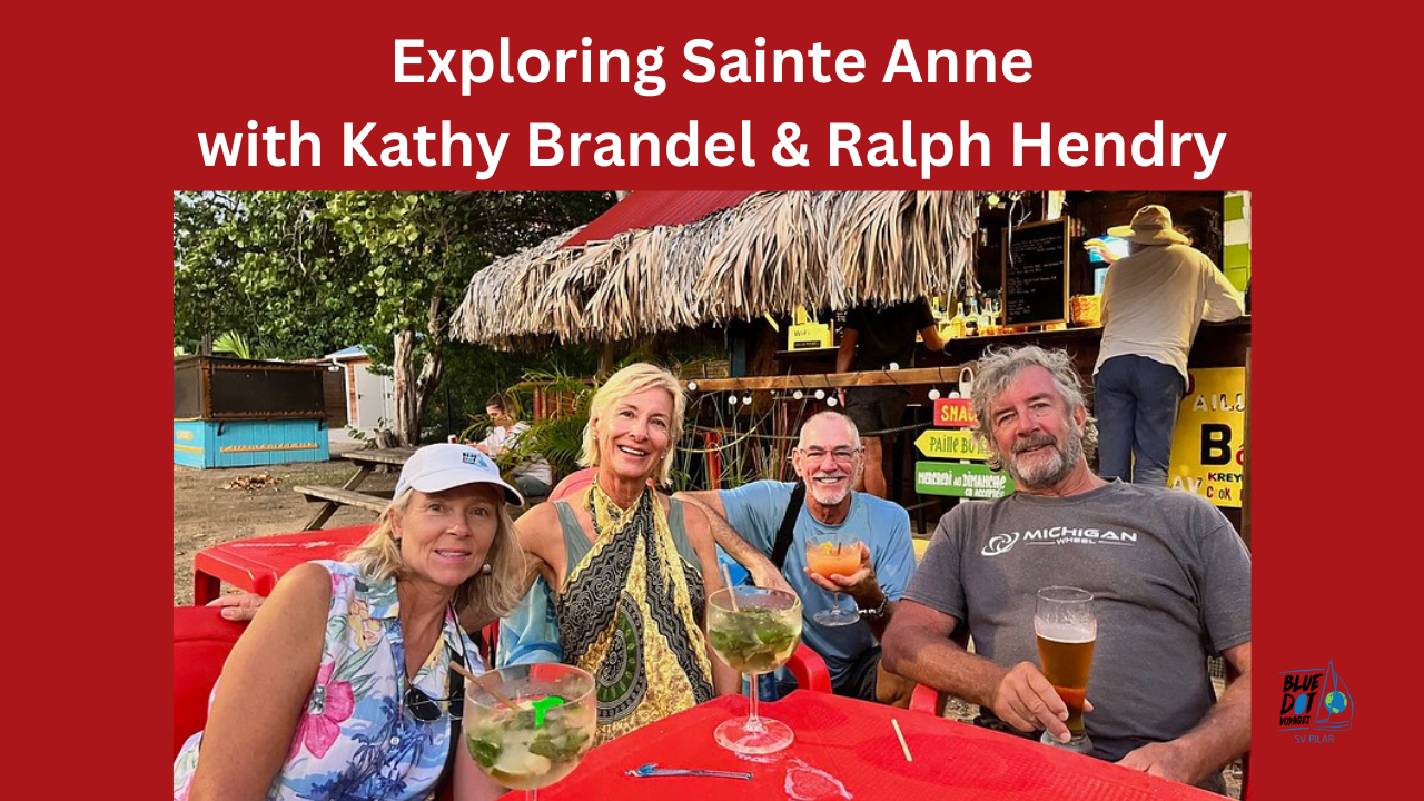SAINTE ANNE MARTINIQUE - CRUISING WITH KATHY BRANDEL & RALPH HENDRY